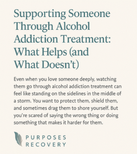 Supporting a Loved One in Alcohol Addiction Treatment