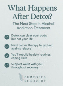 What Happens After Detox in Alcohol Addiction Treatment